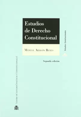ESTUDIOS DE DERECHO CONSTITUCIONAL (2A.ED)