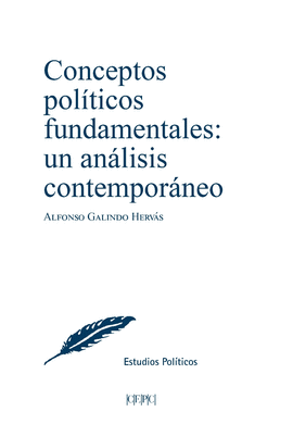 CONCEPTOS POLÍTICOS FUNDAMENTALES: UN ANÁLISIS CONTEMPORÁNEO