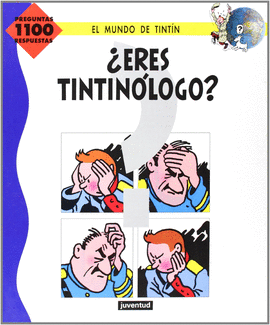 MUNDO DE TINTIN,EL-ERES TINTINOLOGO?