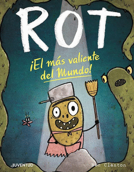 ROT ¡EL MÁS VALIENTE DEL MUNDO!