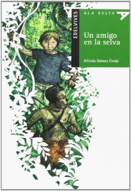 UN AMIGO EN LA SELVA