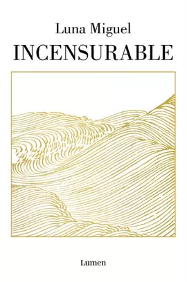 INCENSURABLE