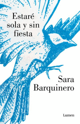 ESTARÉ SOLA Y SIN FIESTA