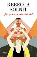 ¿DE QUIÉN ES ESTA HISTORIA? / WHOSE STORY IS THIS?