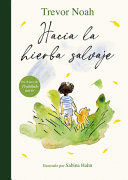 HACIA LA HIERBA SALVAJE