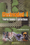 ELECTRICIDAD I. TEORÍA BÁSICA Y PRÁCTICAS
