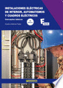 INSTALACIONES ELÉCTRICAS DE INTERIOR, AUTOMATISMOS Y CUADROS ELÉCTRICOS.2A EDICIÓN
