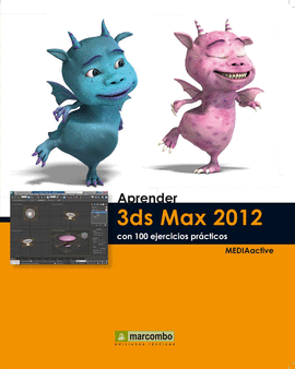 APRENDER 3DS MAX 2012, CON EJERCICIOS PRACTICOS