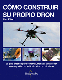 COMO CONSTRUIR SU PROPIO DRON