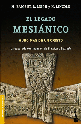 LEGADO MESIANICO-HUBO MAS DE UN CRISTO?, EL