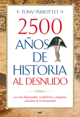 2500 AÑOS DE HISTORIA AL DESNUDO