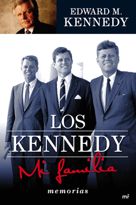 KENNEDY, LOS - MI FAMILIA