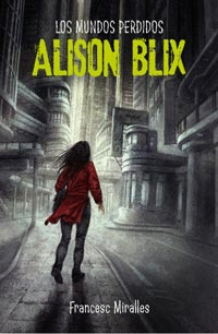 MUNDOS PERDIDOS DE ALISON BLIX LOS