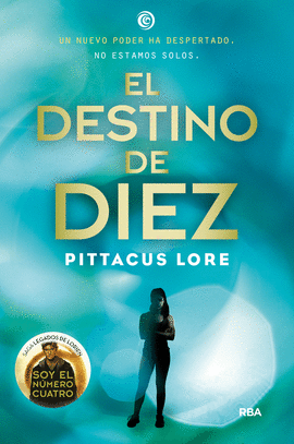 EL DESTINO DE DIEZ LEGADOS DE LORIEN VI