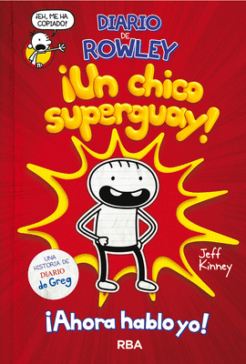 DIARIO DE ROWLEY 1 - UN CHICO SUPERGUAY