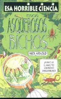 ESOS ASQUEROSOS BICHOS