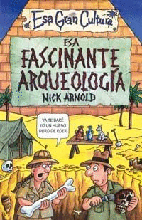 ESA FASCINANTE ARQUEOLOGIA -9-