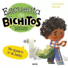 NO QUIERO IR AL BAÑO