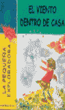 EL VIENTO DENTRO DE CASA -3-