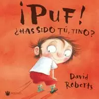 PUF! ¿HAS SIDO TU, TINO?