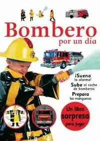 BOMBERO POR UN DIA