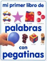 MI PRIMER LIBRO PALABRAS CON PEGATINAS