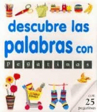 DESCUBRE LAS PALABRAS CON PEGATINAS