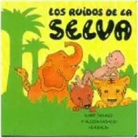 LOS RUIDOS DE LA SELVA