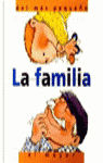LA FAMILIA, DEL MÁS PEQUEÑO AL MAYOR