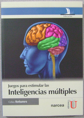 JUEGOS PARA ESTIMULAR LAS INTELIGENCIAS MULTIPLES (ANTUNES)