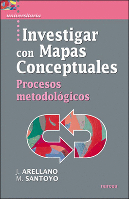 INVESTIGAR CON MAPAS CONCEPTUALES - PROCESOS METODOLOGICOS