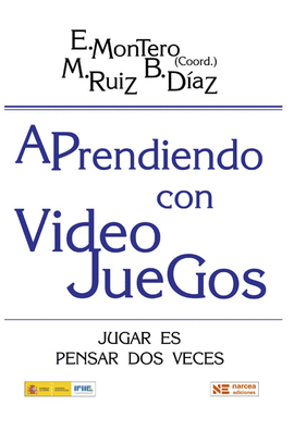 APRENDIENDOCON VIDEO JUEGOS - JUGAR ES PENSAR DOS VECES