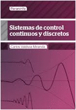 SISTEMAS DE CONTROL CONTINUOS Y DISCRETOS