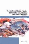 ELABORACIONES BÁSICAS Y PLATOS ELEMENTALES CON PESCADOS, CRUSTÁCEOS Y MOLUSCOS