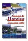 GESTION DE HOTELES. UNA NUEVA VISION