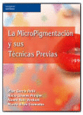LA MICROPIGMENTACION Y TECNICAS PREVIAS