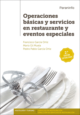 OPERACIONES BÁSICAS Y SERVICIOS EN RESTAURANTE Y EVENTOS ESPECIALES  2.ª EDICIÓN