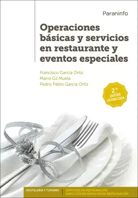 OPERACIONES BÁSICAS Y SERVICIOS EN RESTAURANTE Y EVENTOS ESPECIALES  2.ª EDICIÓN