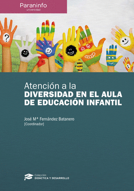 ATENCIÓN A LA DIVERSIDAD EN EL AULA DE EDUCACIÓN INFANTIL // COLECCIÓN: DIDÁCTIC