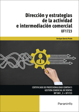 DIRECCIÓN Y ESTRATEGIAS DE LA ACTIVIDAD E INTERMEDIACIÓN COMERCIAL