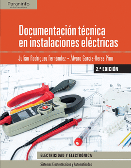 DOCUMENTACIÓN TÉCNICA EN INSTALACIONES ELÉCTRICAS 2.ª EDICIÓN