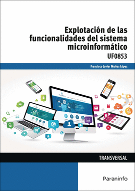 EXPLOTACIÓN DE LAS FUNCIONALIDADES DEL SISTEMA MICROINFORMÁTICO