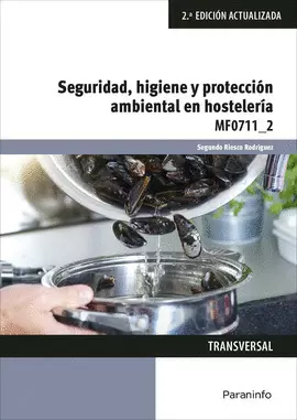 SEGURIDAD, HIGIENE Y PROTECCIÓN AMBIENTAL EN HOSTELERÍA