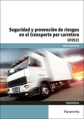 SEGURIDAD Y PREVENCIÓN DE RIESGOS EN EL TRANSPORTE POR CARRETERA