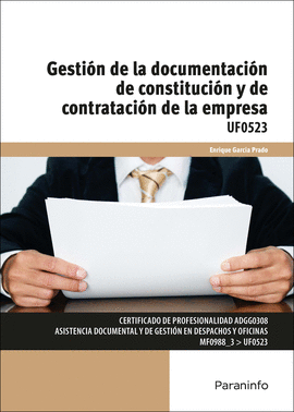 GESTIÓN DE LA DOCUMENTACIÓN DE CONSTITUCIÓN Y DE CONTRATACIÓN DE LA EMPRESA