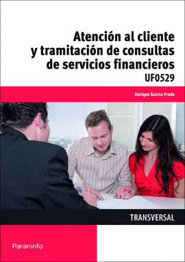 ATENCIÓN AL CLIENTE Y TRAMITACIÓN DE CONSULTAS DE SERVICIOS FINANCIEROS