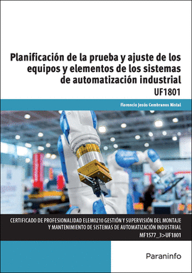 PLANIFICACIÓN DE LA PRUEBA Y AJUSTE DE LOS EQUIPOS Y ELEMENTOS DE LOS SISTEMAS D