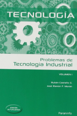 PROBLEMAS DE TECNOLOGÍA INDUSTRIAL  I