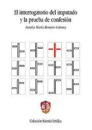 INTERROGATORIO DEL IMPUTADO Y LA PRUEBA DE CONFESION