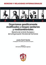 ORGANISMOS GENETICAMENTE MODIFICADOS Y RIESGOS SANITARIOS Y MEDIOAMBIENTALES
